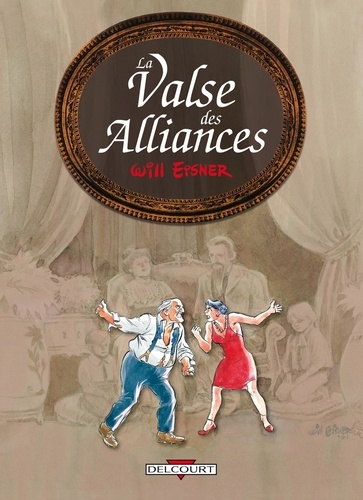 Will Eisner - La Valse des Alliances.