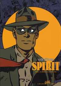 Will Eisner - Le Spirit Tome 6 : 4 janvier 1942 / 3 mai 1942.