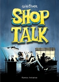 Will Eisner - Shop Talk.
