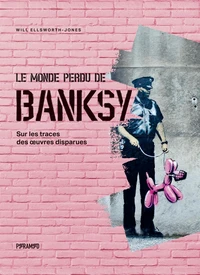 Le monde perdu de Banksy
