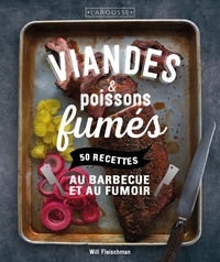 Viandes & poissons fumés - 50 recettes au barbecue et au fumoir.pdf