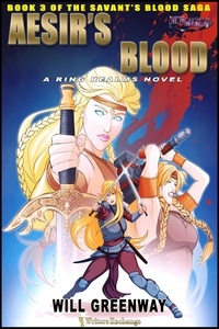  Will Greenway - Aesir's Blood - A Ring Realms Novel: Savant's Blood Saga, #3.