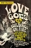 Will Hermes - Love Goes to Buildings on Fire - Five Years in New York that Changed Music Forever.