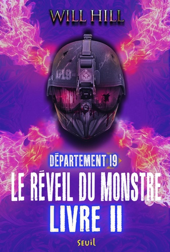 Département 19 Tome 2 Le réveil du monstre. Livre 2