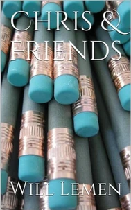 Chris &amp; Friends