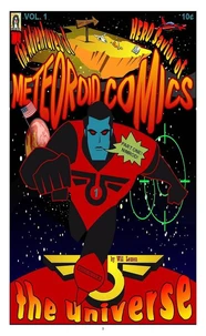 Meteoroid Comics: Part One "The Adventures of HERO Savior of the Universe"