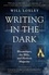 Writing in the Dark. Bloomsbury, the Blitz and Horizon Magazine