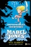 Will Mabbitt - Les improbables aventures de Mabel Jones  : .