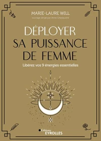 Déployer sa puissance de femme
