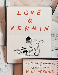 Ebook électronique gratuit télécharger pdf Love & Vermin  - A Collection of Cartoons by The New Yorker's Will McPhail in French