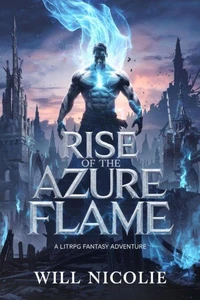 Rise of the Azure Flame