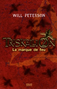 Will Peterson - Triskellion Tome 2 : La marque de feu.