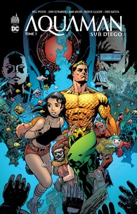 Will Pfeifer et John Ostrander - Aquaman Sub Diego Tome 1 : .