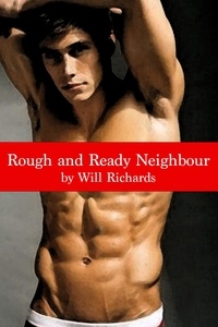  Will Richards - Rough and Ready Neighbour.