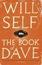 Will Self - The Book of Dave.