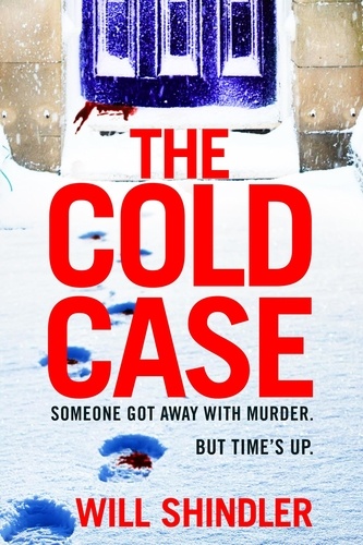 The Cold Case. A totally gripping crime thriller with a killer twist you won't see coming