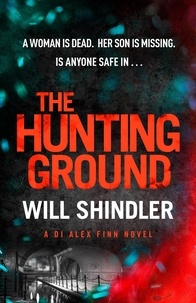 Will Shindler - The Hunting Ground - A gripping detective novel that will give you chills.