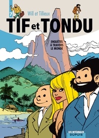  Will et Maurice Tillieux - Tif et Tondu Tome 7 : Enquêtes à travers le monde.