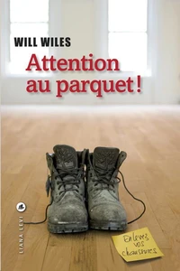 Attention au parquet !