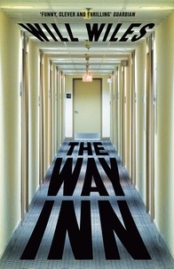 Will Wiles - The Way Inn.