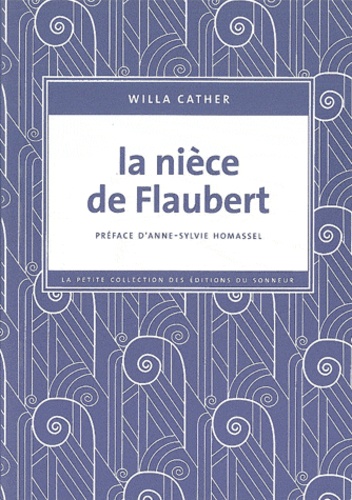 Willa Cather - La nièce de Flaubert.