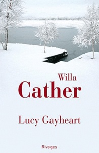 Willa Cather - Lucy Gayheart.
