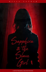 Sapphira &amp; the Slave Girl