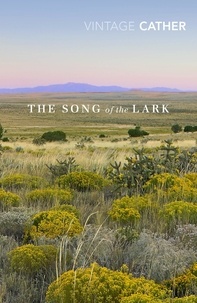 Willa Cather et Penelope Lively - The Song of the Lark.