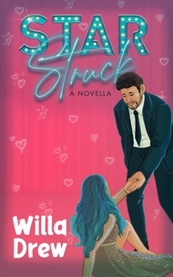  Willa Drew - Star Struck - Falling for the Movie Star, #1.