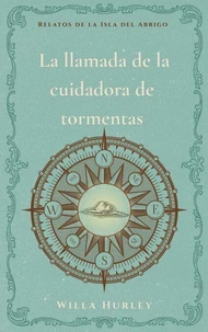 La llamada de la cuidadora de tormentas