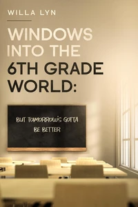 Windows Into the 6th Grade World