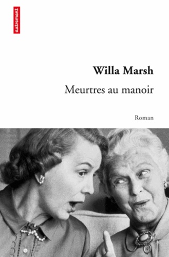 Willa Marsh - Meurtres au manoir.