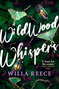 Willa Reece - Wildwood Whispers.