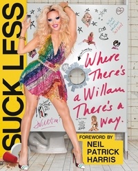 Willam Belli - Suck Less - Where There's a Willam, There's a Way.