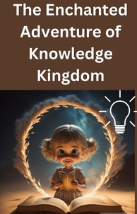  Willam Smith et  Mohamed Fairoos - The Enchanted Adventure of Knowledge Kingdom.