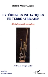 Expériences initiatiques en terre africaine