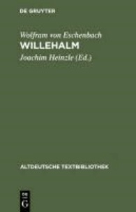 Willehalm - Nach der Handschrift 857 der Stiftsbibliothek St. Gallen.