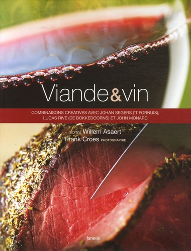 Willem Asaert et Frank Croes - Viande et vin.