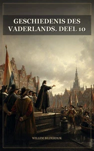 Geschiedenis des vaderlands. Deel 10