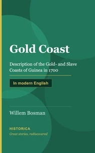 Gold Coast, description of the Gold, Ivory, and Slave Coasts of Guinea in 1700