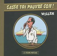 Casse toi pauvre con !