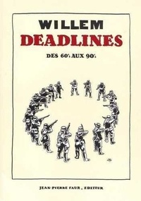  Willem - Deadline's - Des 60's aux 90's.