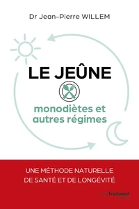 Le jeûne monodiètes et autres régimes