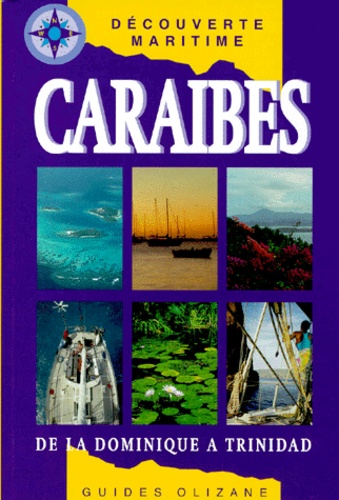 Willem Le Terrien - Caraibes. Les Petites Antilles, De La Dominique A Trinidad.