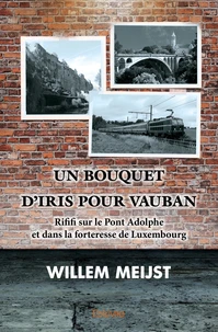 Un bouquet d'iris pour Vauban