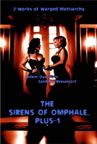 The Sirens of Omphale... Plus-1