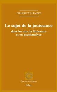 Le sujet de la jouissance dans les arts, en littérature et en psychanalyse