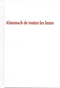 Almanach de toutes les lunes