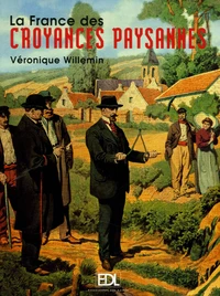 La France des croyances paysannes