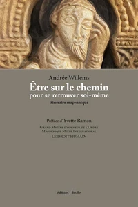 Etre sur le chemin pour se retrouver soi-meme : itineraire maconnique